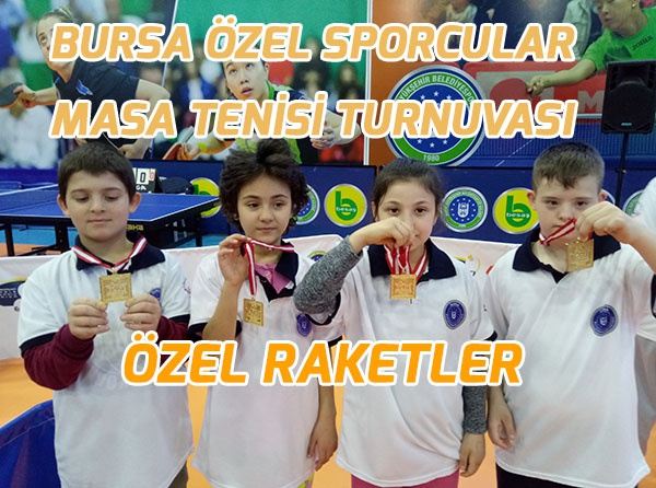Bursa Özel Çocuklar Spor Şenliği Masa Tenisi Turnuvası